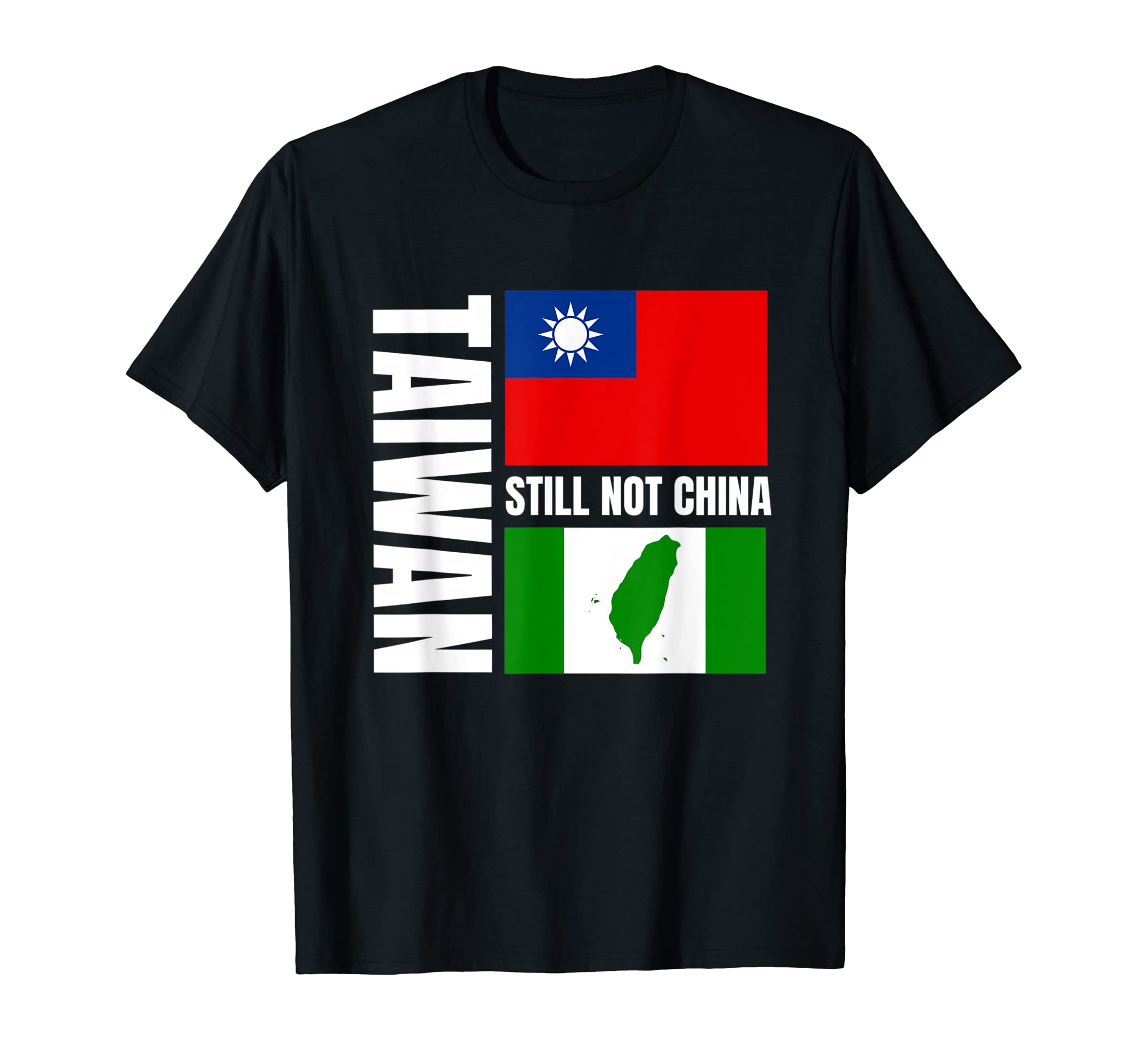 Taiwan Flag Support Taiwan Free TW, Stand W/TaiwanTaiwan Still Not China Taiwanese Pride Stand With Taiwan T-Shirt