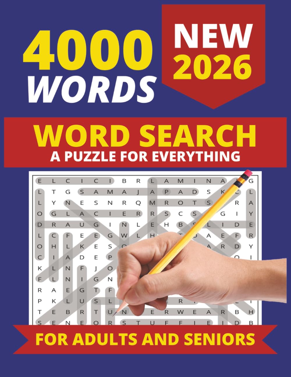 New Word Search Book: Large Print Puzzle Book for Adults and Seniors, 4000 Words, A Puzzle for Everything