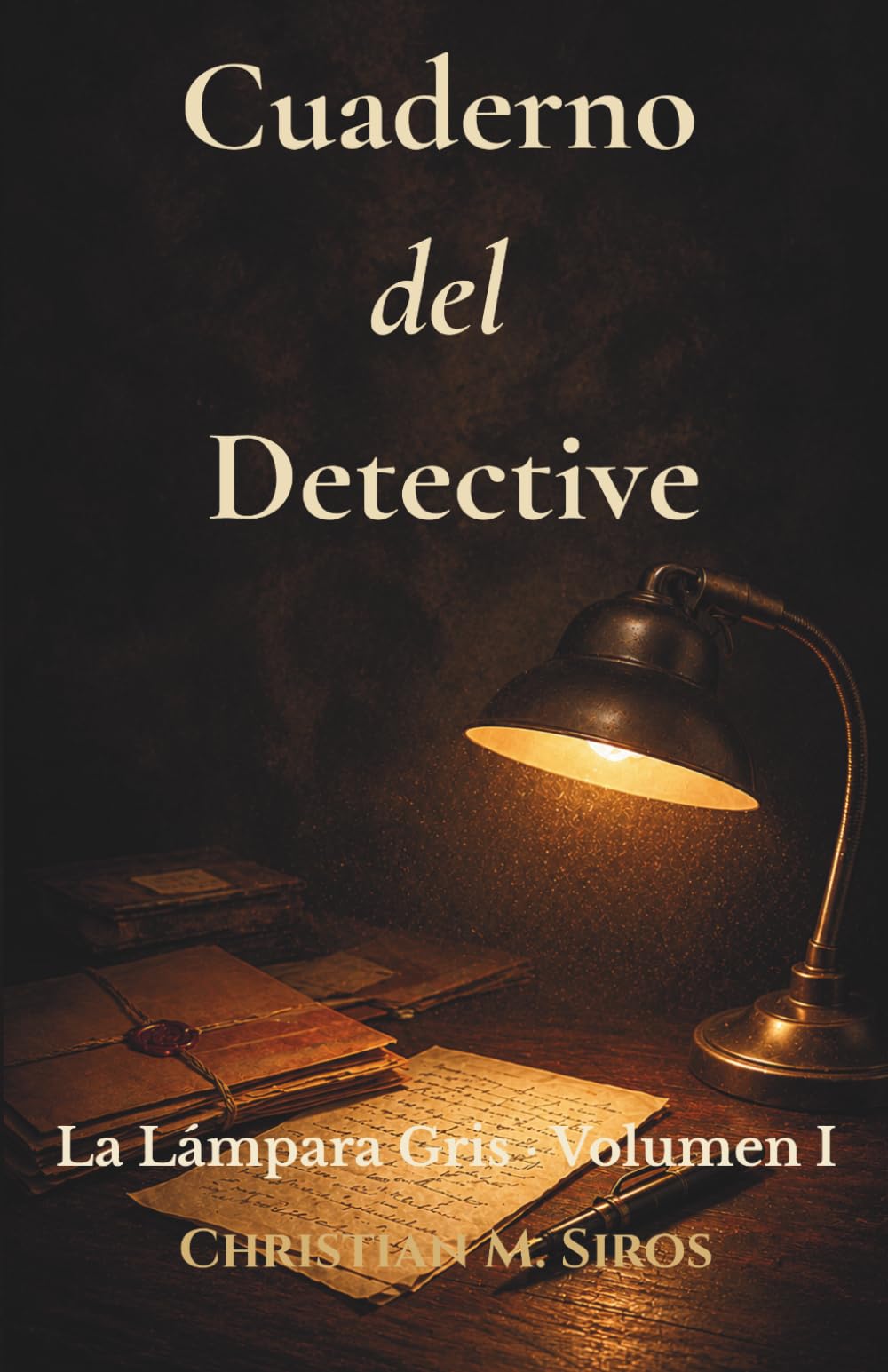 Cuaderno del Detective: La Lámpara Gris — Volumen I