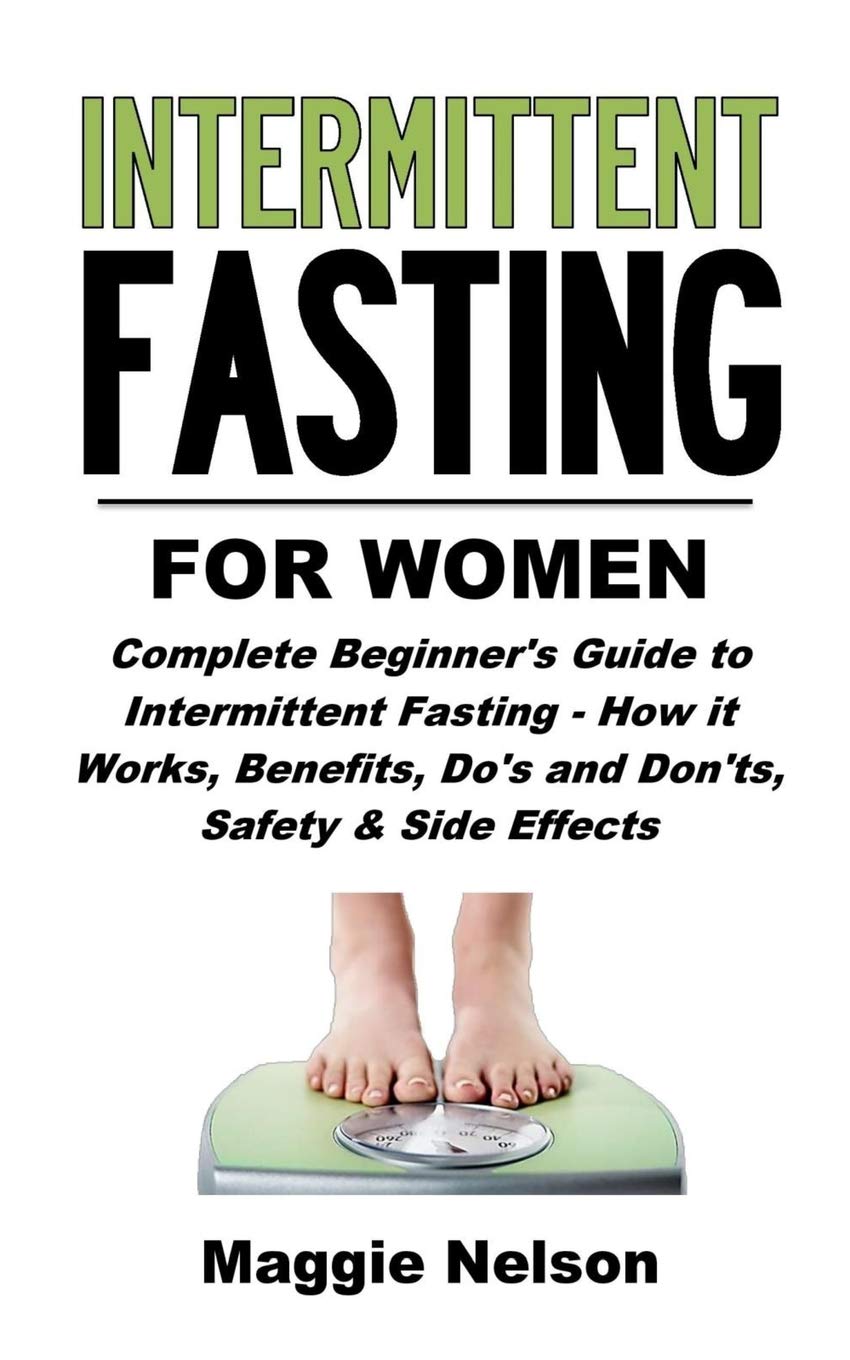 Buy Intermittent Fasting for Women: Complete Beginner's Guide to ...