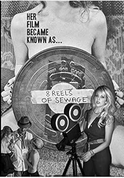 8 Reels of Sewage