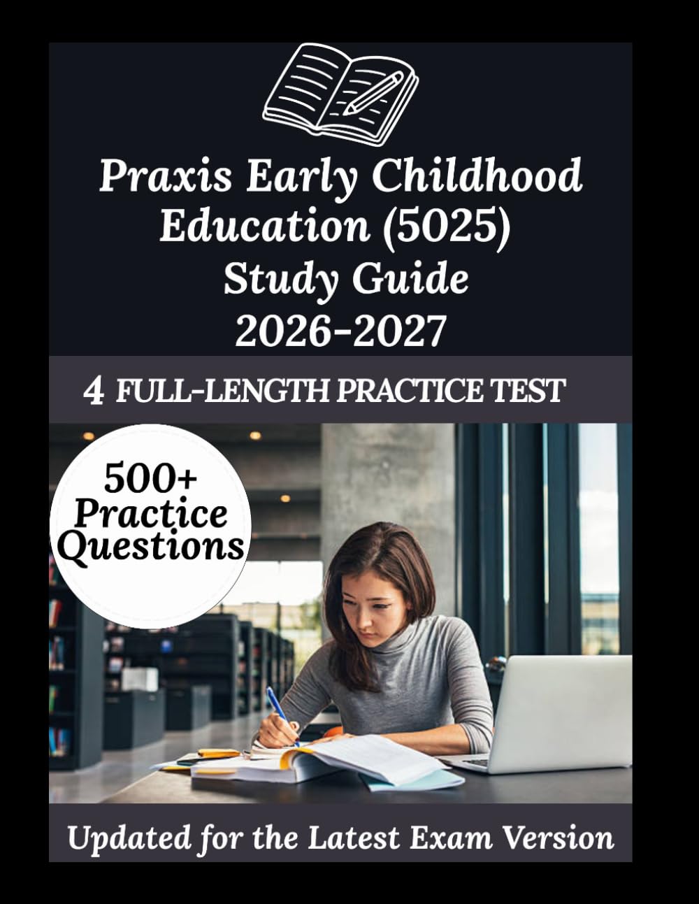 Praxis Early Childhood Education (5025) Study Guide 2026-2027: Your Personal Exam Coach