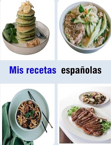 Mis recetas españolas (Spanish Edition)