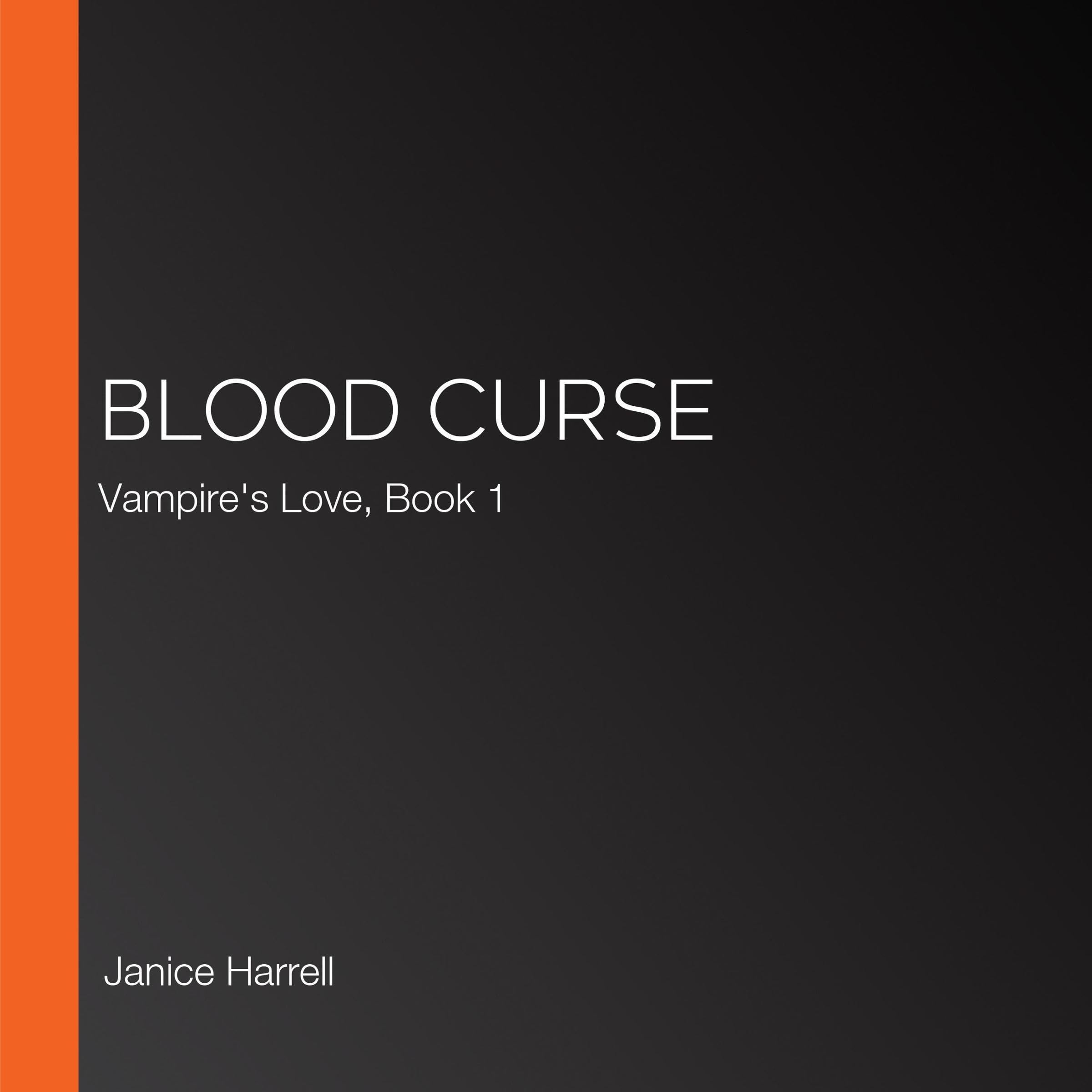 Cover art for Blood Curse: Vampire's Love, Book 1