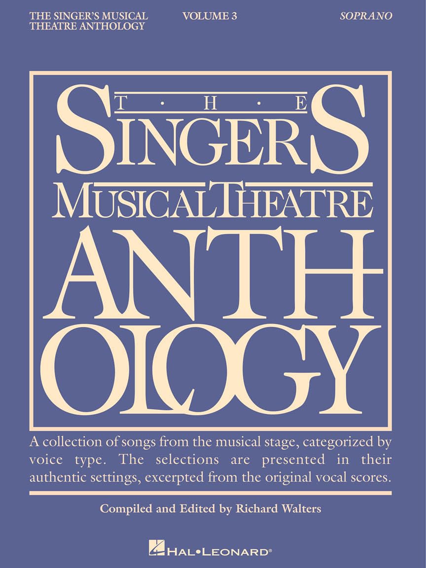 The Singer's Musical Theatre Anthology: Soprano, Vol. 3
