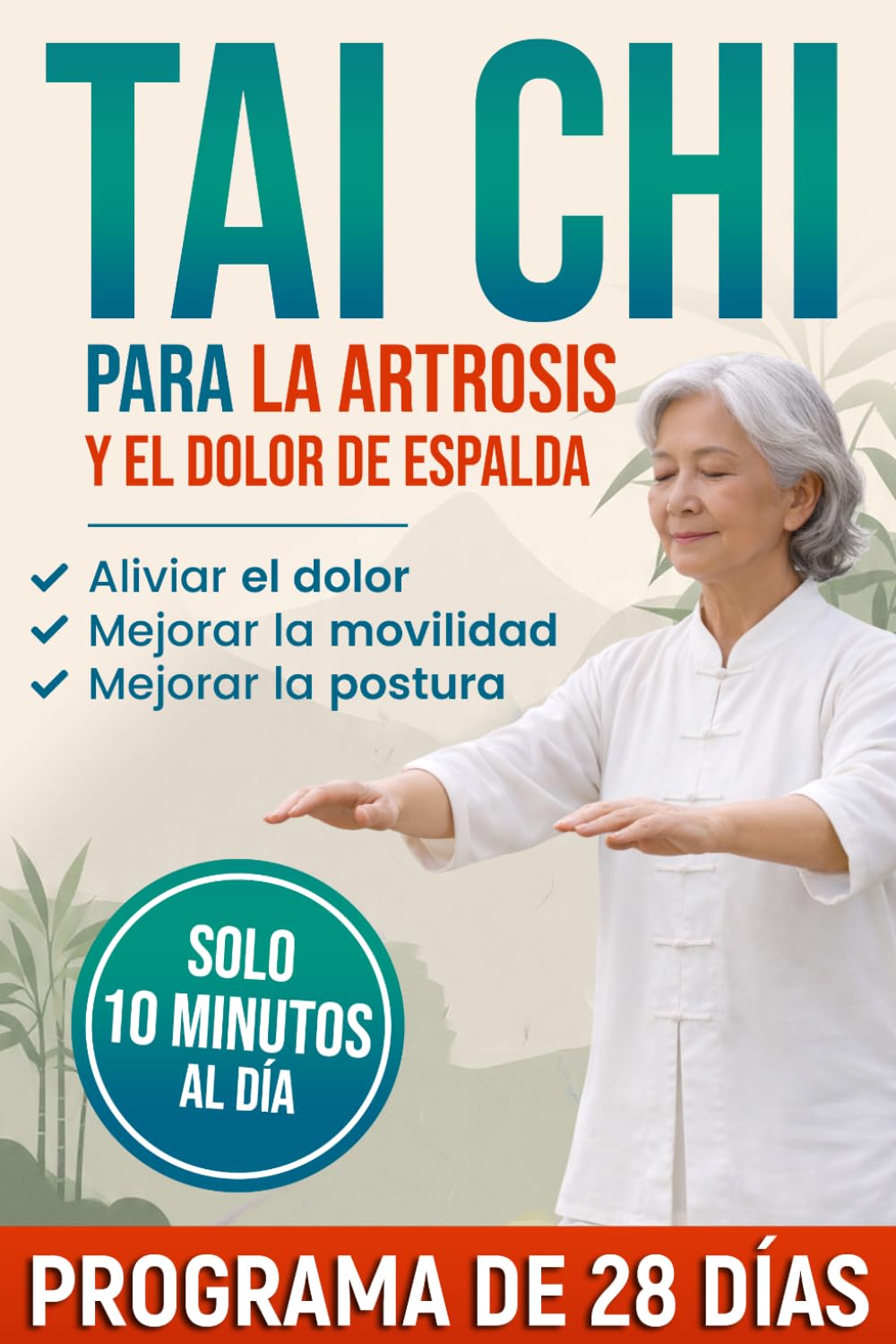 Tai Chi para la artrosis y el dolor de espalda: programa suave de 28 días con ejercicios fáciles para aliviar el dolor, mejorar movilidad, equilibrio y postura, y moverte con seguridad cada día.
