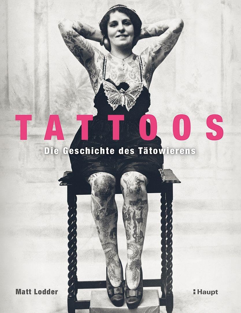 Matt Lodder Tattoos Die Geschichte des Tätowierens