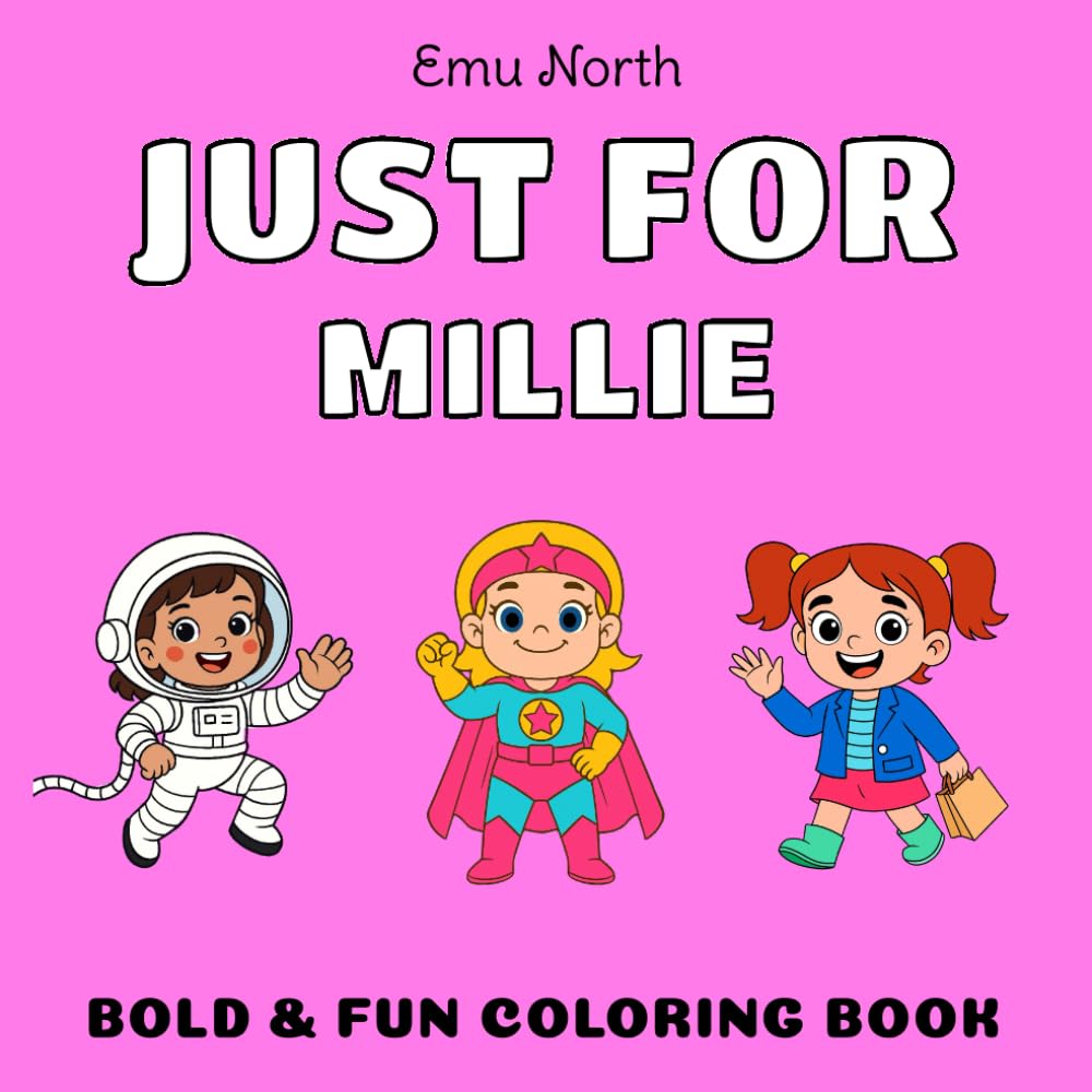 JUST FOR Millie - Bold & Fun Coloring Book [USA]