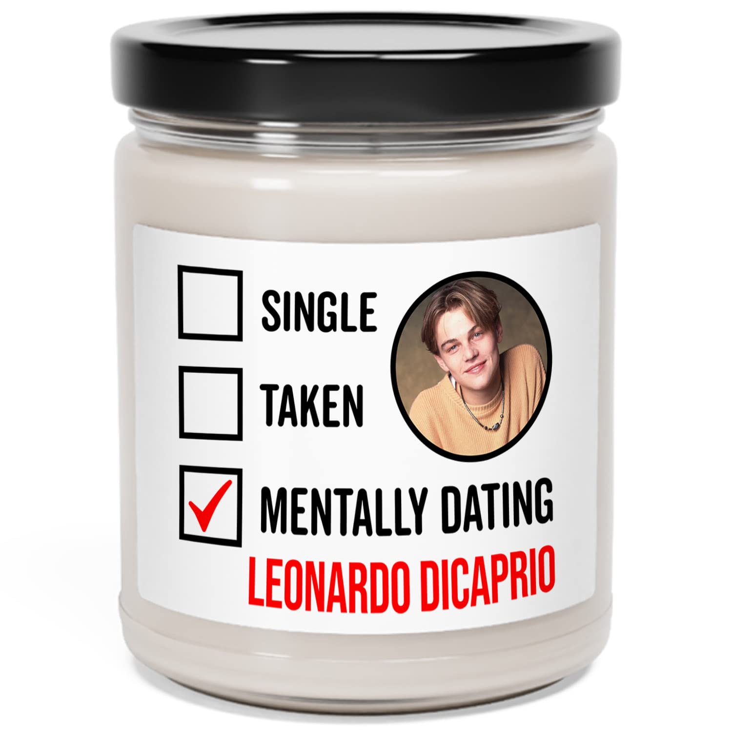 L.e.o.n.a.r.d.o D.i.C.a.p.r.i.o Mentally Dating Scented Soy Candle, Inspired Burning Soy Wax Scented Candle 9Oz