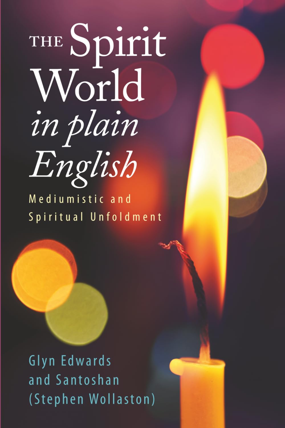 The Spirit World in Plain English Mediumistic and by Glyn Edwards PAPERBACK
