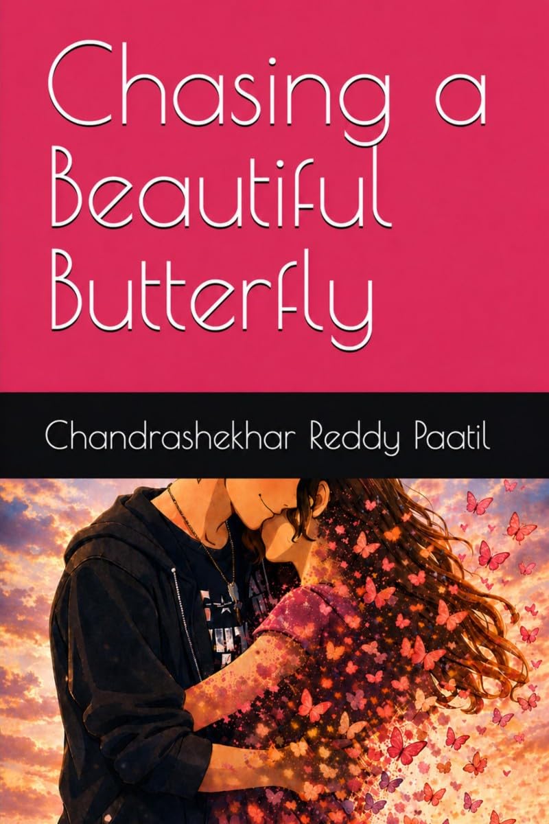 Chasing a Beautiful Butterfly: Book about letting go of someone you love