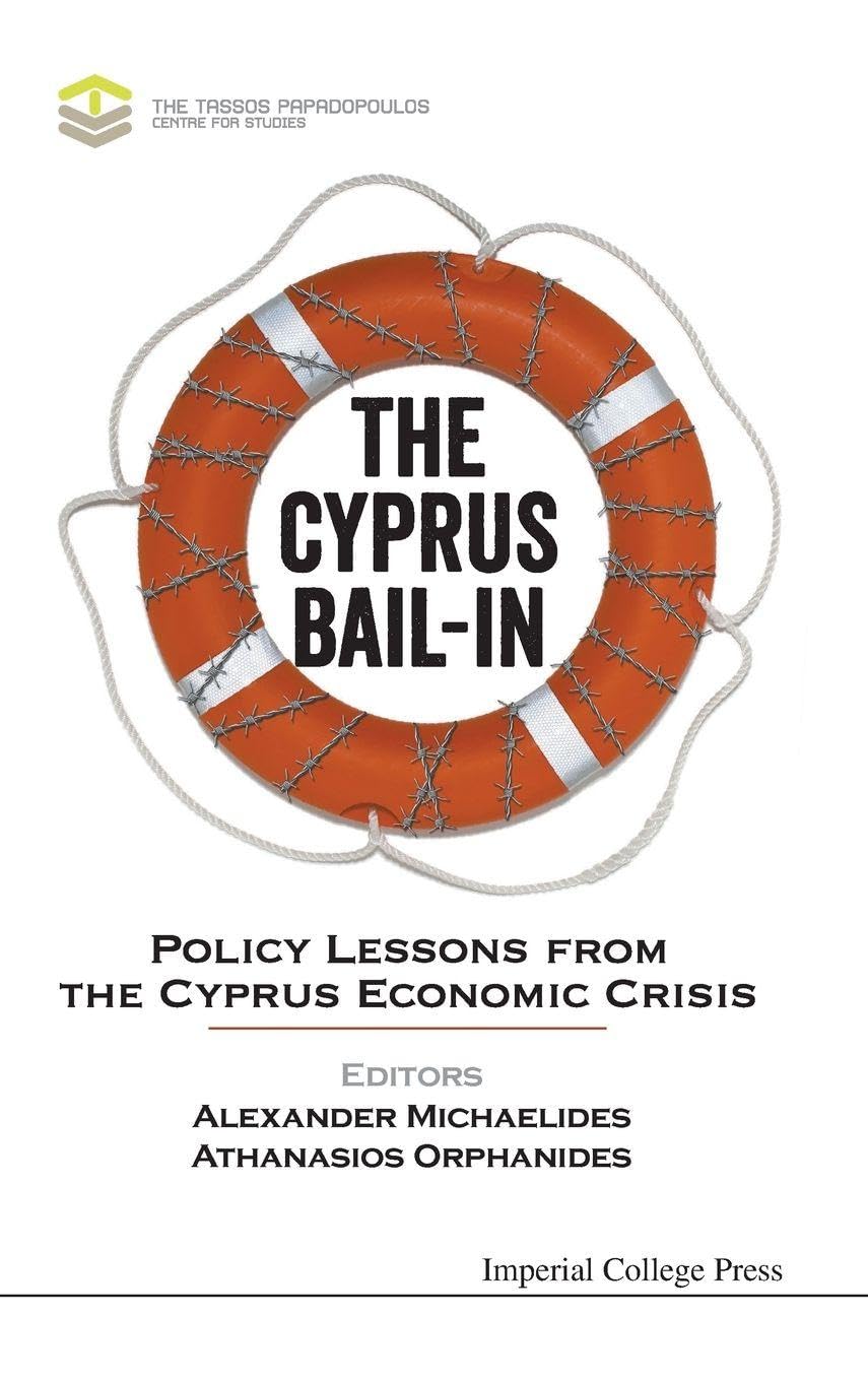Buy The Cyprus Bail-In: Policy Lessons from the Cyprus Economic Crisis — BookShops.in