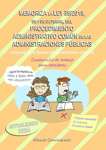 Memoriza la Ley 39/2015, del Procedimiento Administrativo Común de las Administraciones Públicas: Cuadernillo de trabajo para opositores
