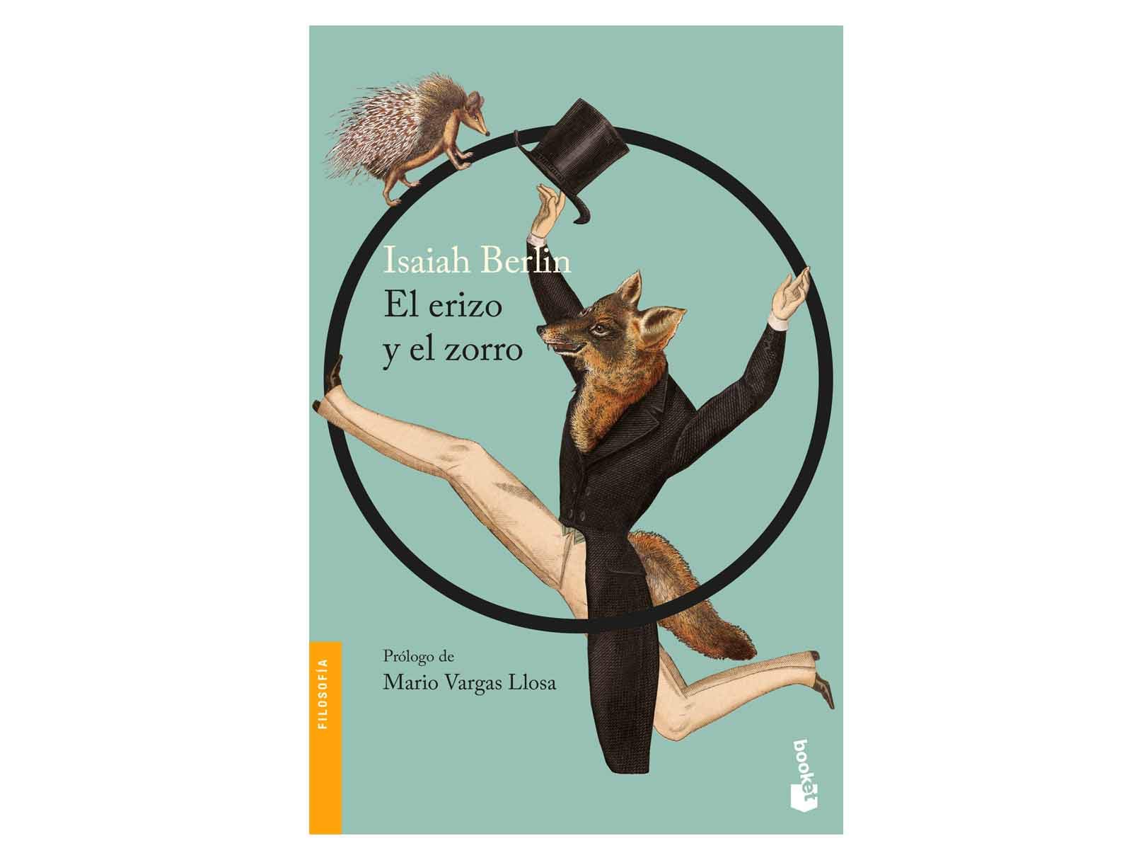 Isaiah Berlin El Erizo Y El Zorro