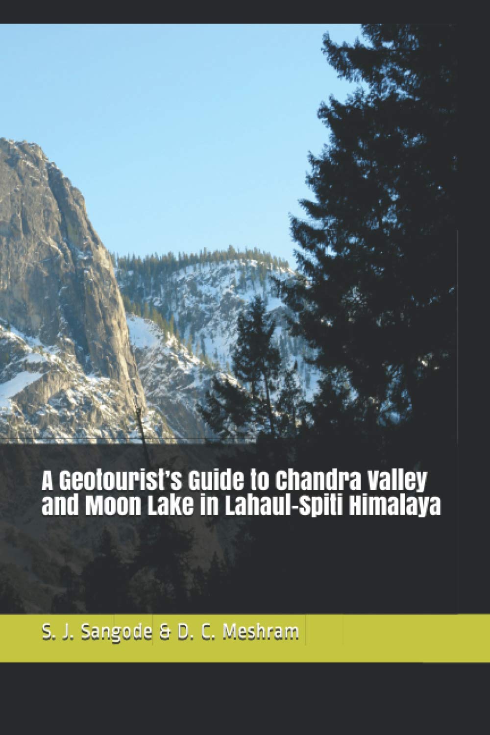 A Geotourist’s Guide to Chandra Valley and Moon Lake in Lahaul-Spiti Himalaya