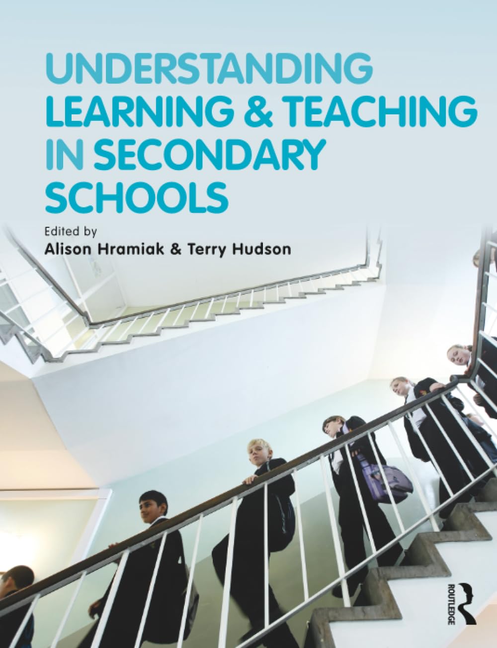 Understanding Learning and Teaching in Secondary Schools