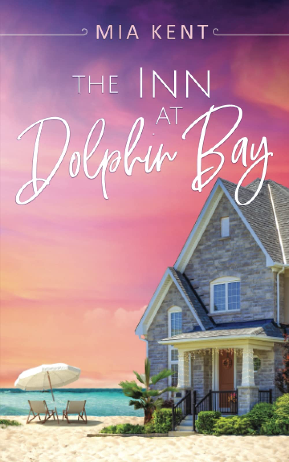 The Inn at Dolphin Bay: 1 (Dolphin Bay Novel)