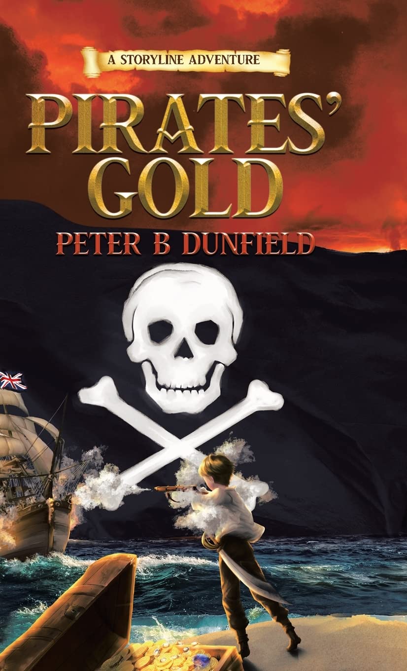 Pirates' Gold: A Middle-Grade Time-Travelling Storyline Adventure: 1