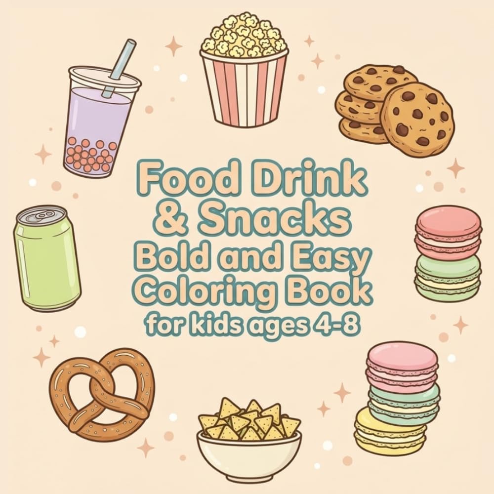 Bold & Easy Food Coloring Book for Kids Ages 4–8: Simple and Fun Food-Themed Designs with Large, Easy-to-Color Pages for Beginners