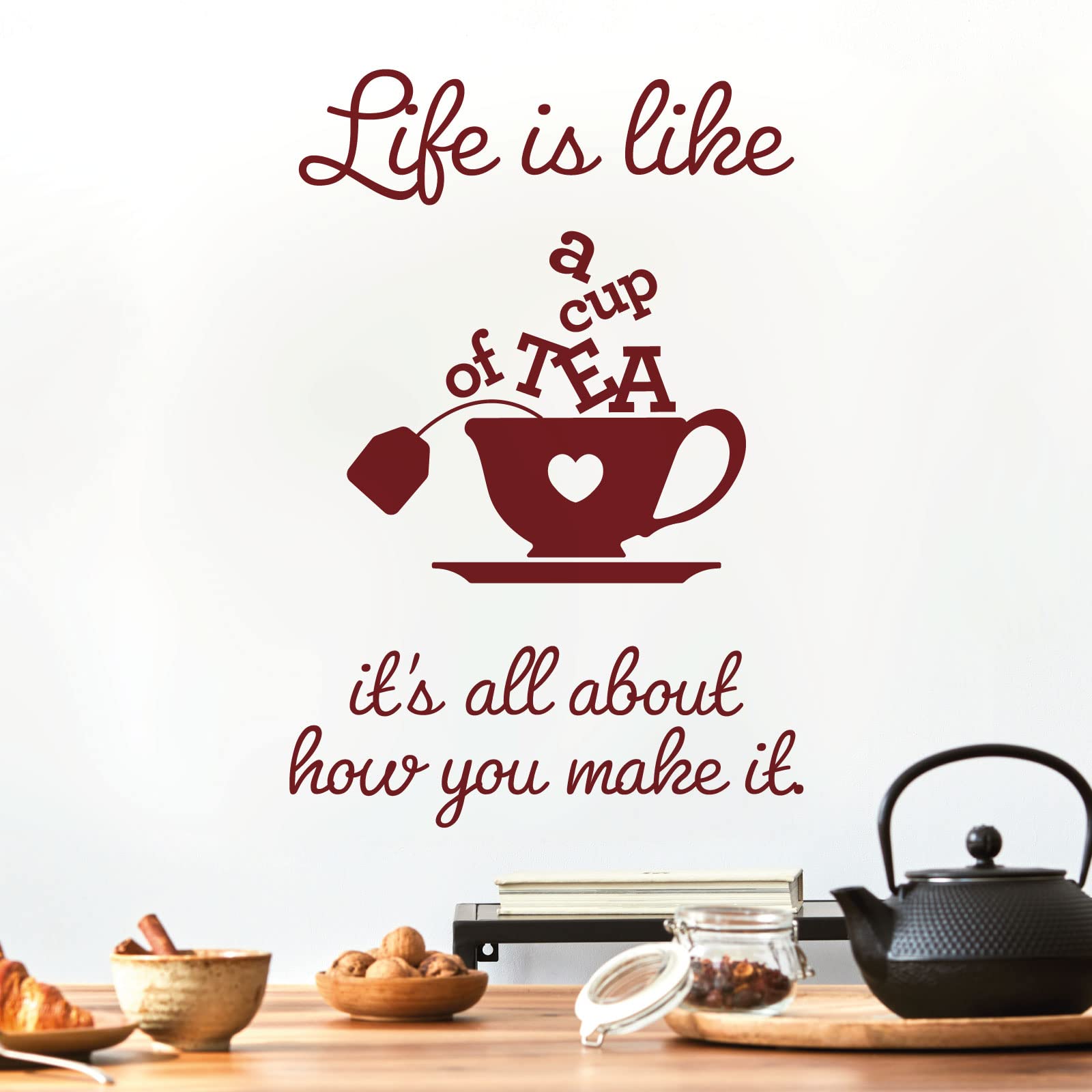 Life is Like a Cup of Tea. It's All About How You Make it - Wall Sticker Quote Kitchen Decal [Large] [Burgundy] — image 1