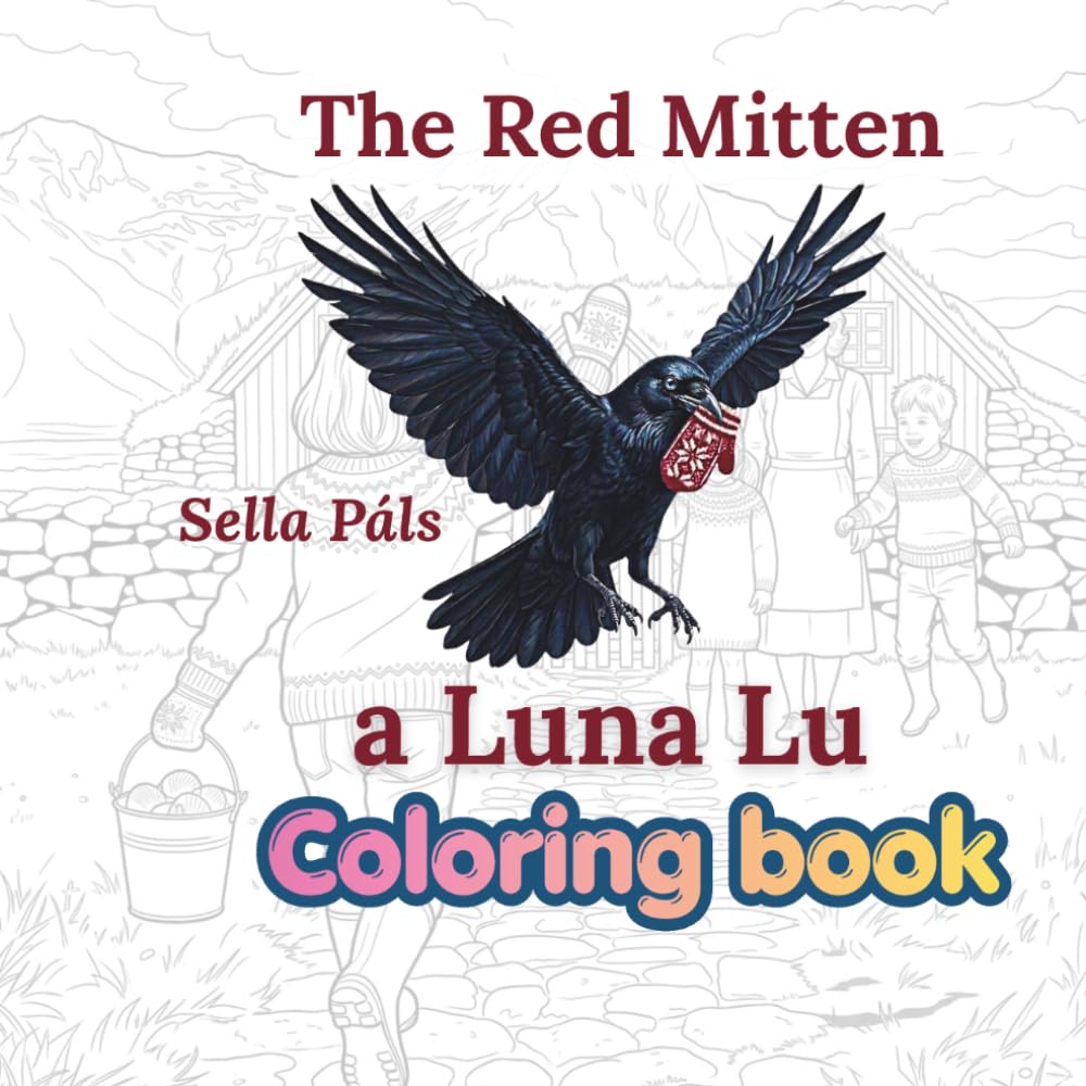 The Red Mitten Coloring Book: Luna Lu the Icelandic Raven Companion Edition
