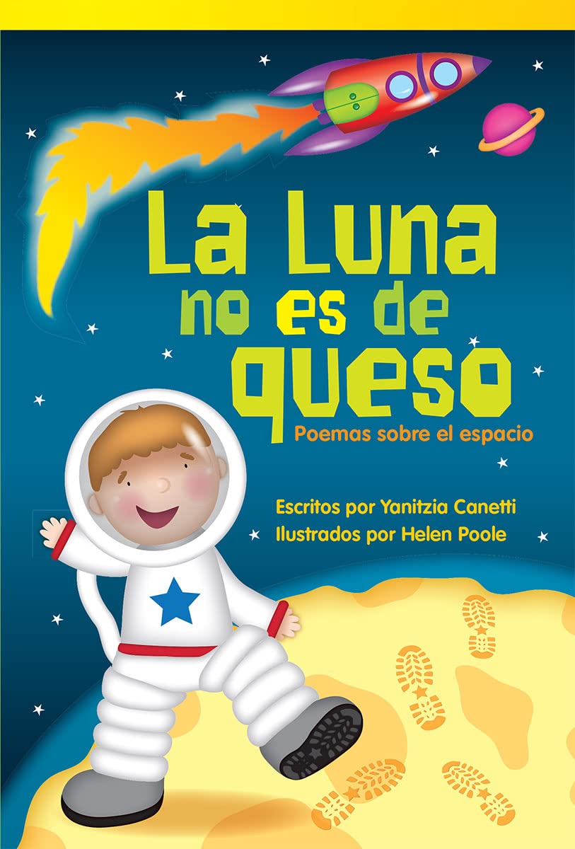 La Luna no es de queso: Poemas sobre el espacio (Literary Text) (Spanish Edition)