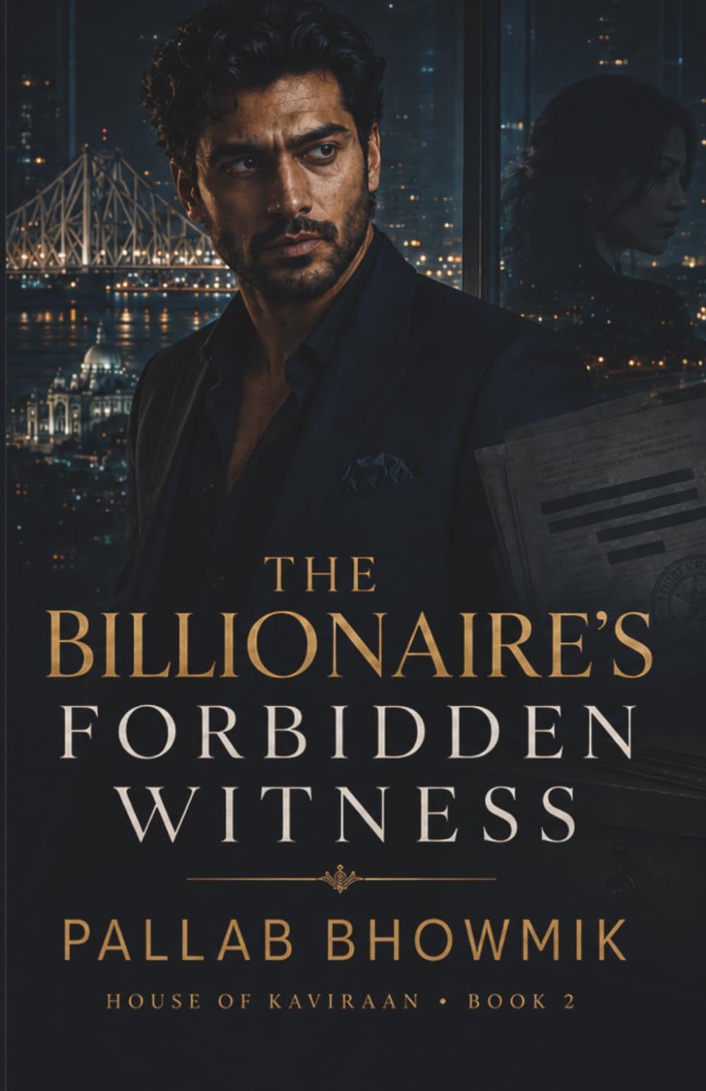 The Billionaire's Forbidden Witness: House of Kaviraan - Book 2