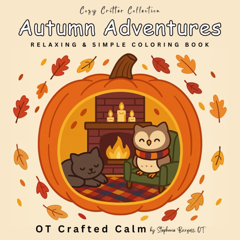 Autumn Adventures: Relaxing Large-Print Coloring Pages for Calm and Comfort (Cozy Critter Collection)