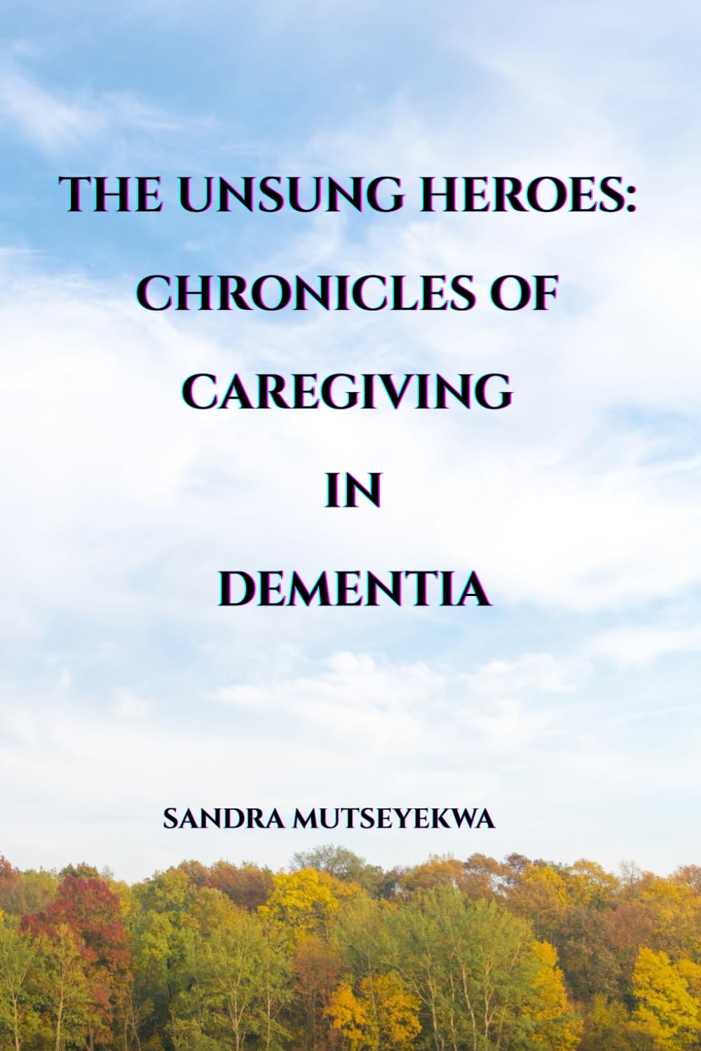 The Unsung Heroes: Chronicles of Caregiving in Dementia