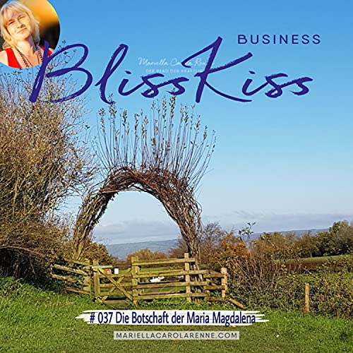 Die Botschaft der Maria Magdalena I Heilige oder Hure I Gef&auml;hrtin I Schamanin I Priesterin