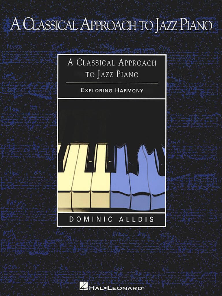 A Classical Approach to Jazz Piano: Exploring Harmony
