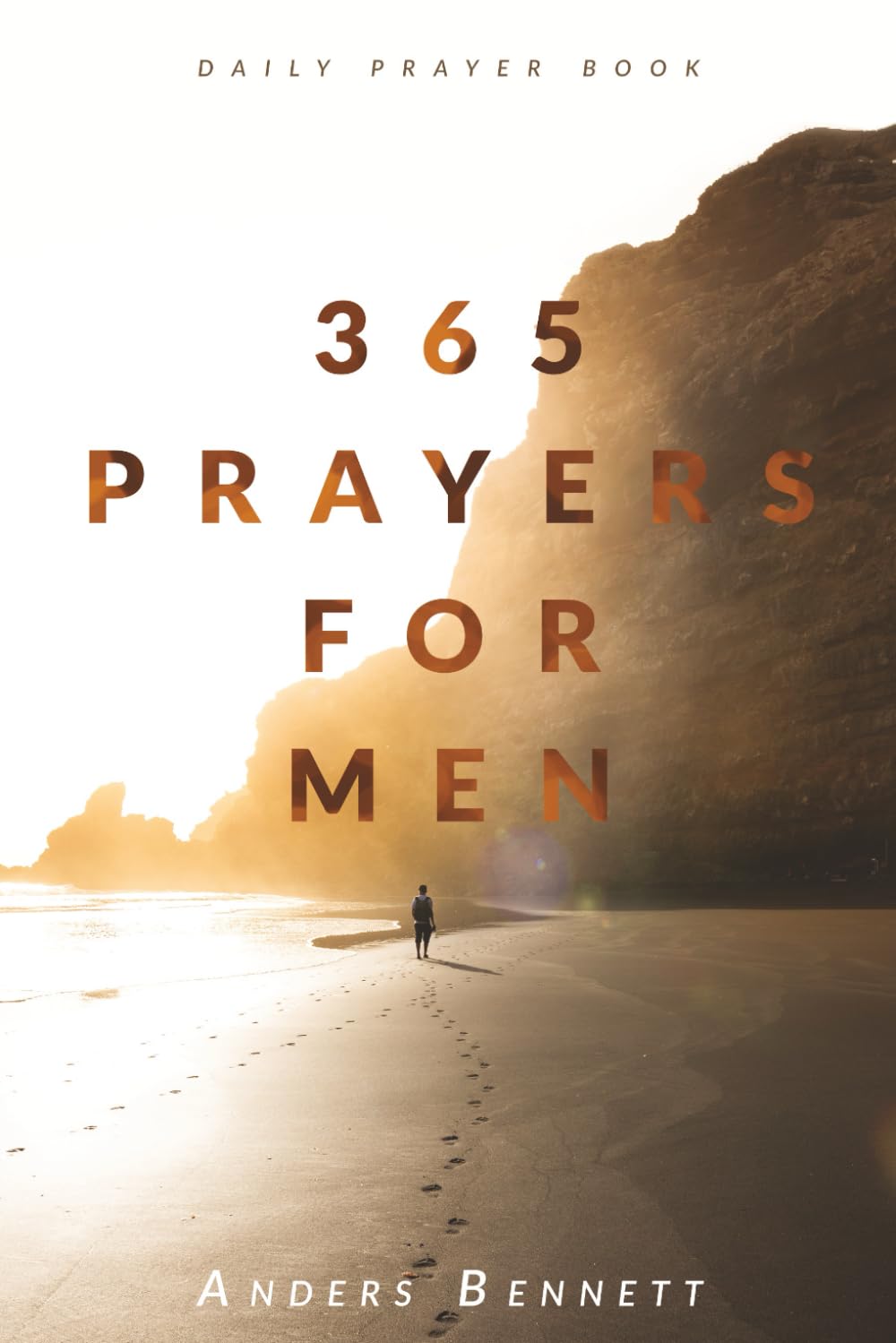 365 Prayers for Men: Daily Prayer Book (Christian Gifts for Men)