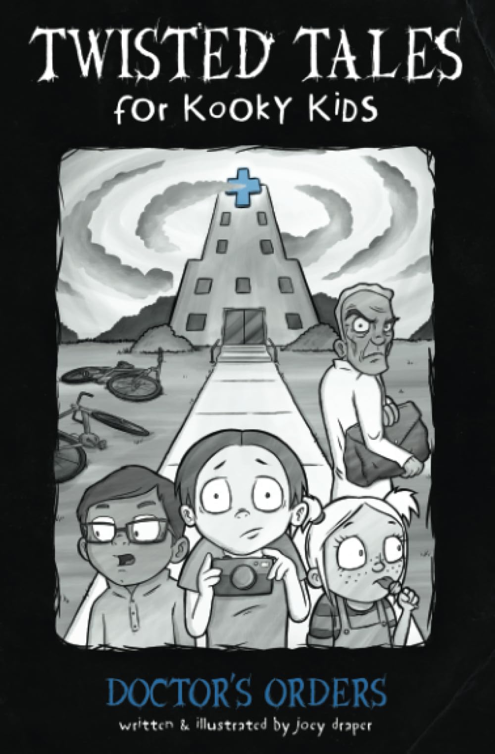 Doctor's Orders (Twisted Tales for Kooky Kids)