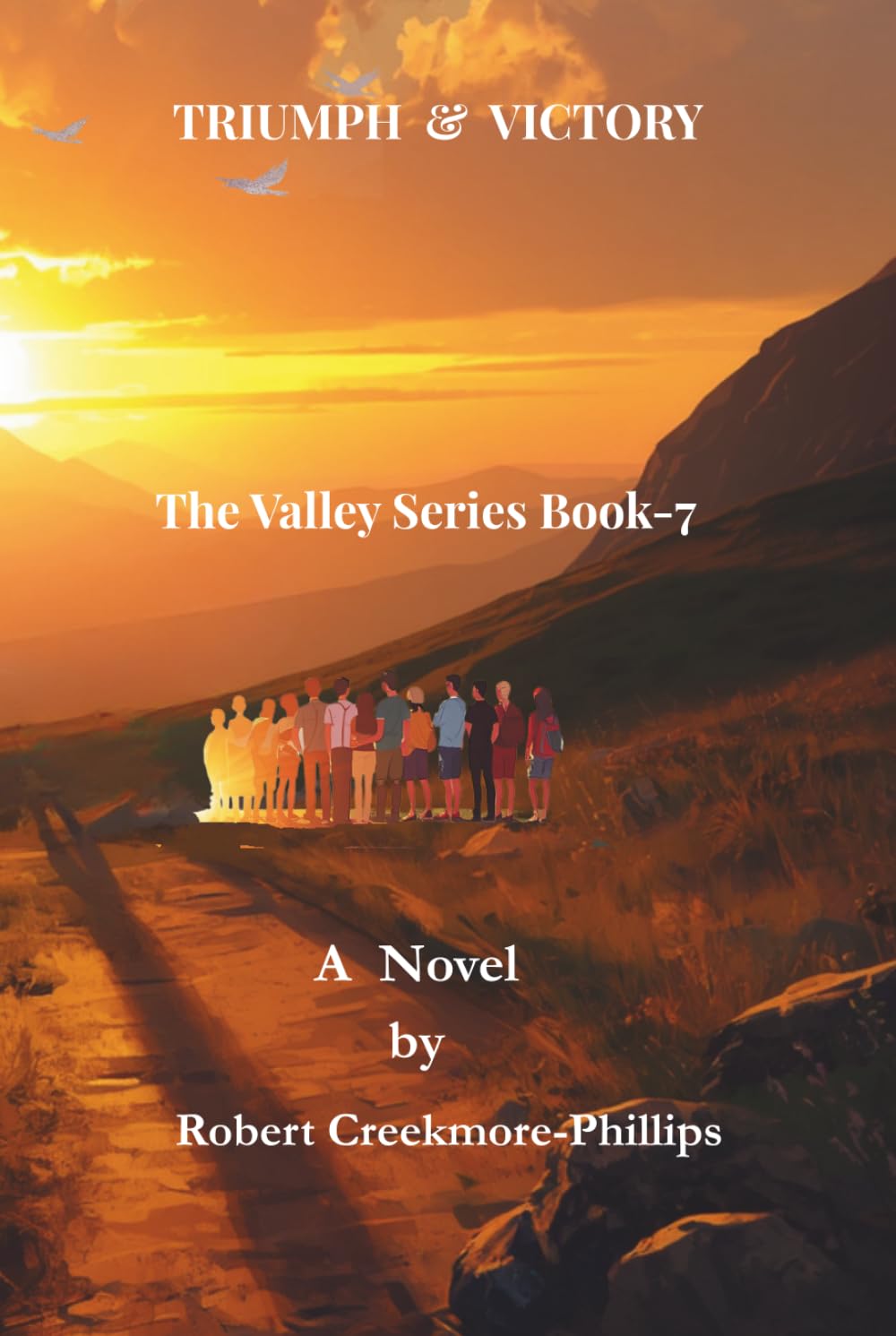 Triumph and Victory: Book 7 (The Valley: Short Stories of Pain, Promise, and Purpose)