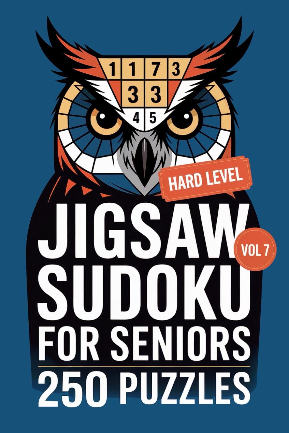 Jigsaw Sudoku for Seniors: 250 Hard Logic Puzzles For Advanced Practice Volume 7