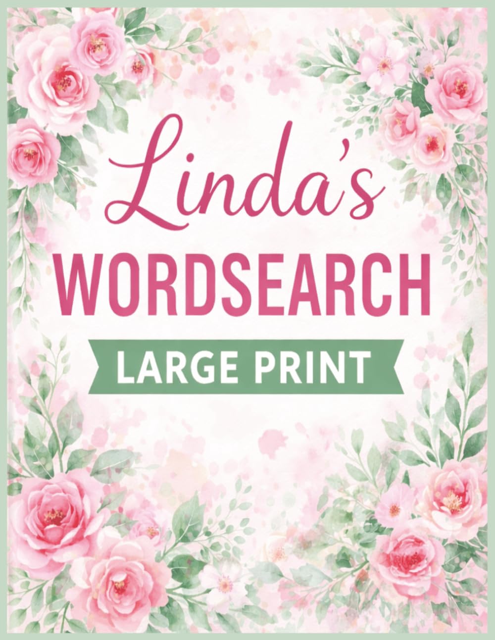 Linda's Wordsearch Puzzle Book: Large Print, Personalised Gift, Great for Birthday, Christmas, Mother's Day, 8.5 X 11 Inches, 35 Puzzles, Brain teaser, Word puzzles.