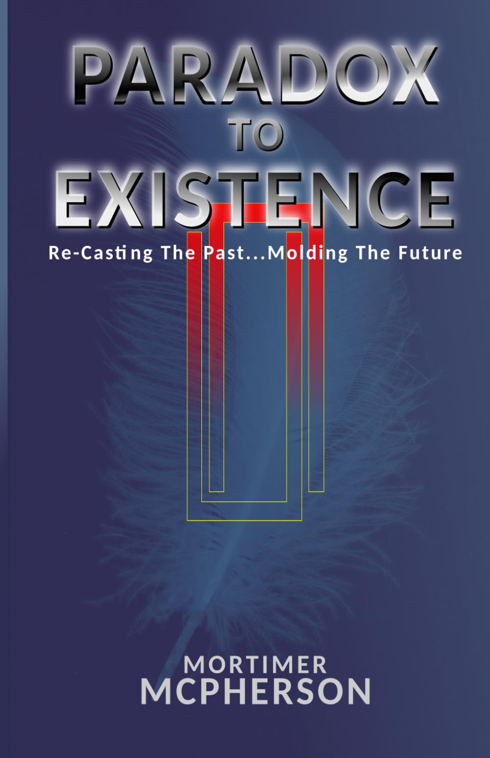 Paradox To Existence: Recasting The Past, Molding The Future
