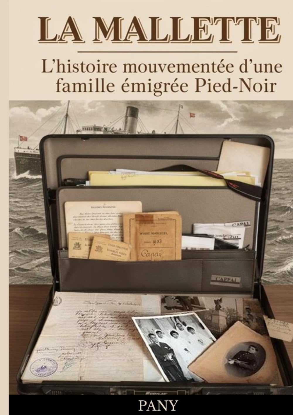 LA MALLETTE: L'histoire mouvementée d'une famille émigrée Pied-Noir