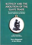  Rothley and the abolition of the slave trade.; the mutual endeavours of Babington, Gisborne, Wilberf