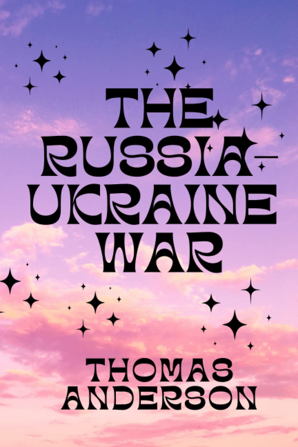 THE RUSSIA-UKRAINE WAR
