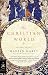 The Christian World: A Global History (Modern Library Chronicles Series Book 29)