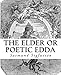 The Elder or Poetic Edda (Illustrated)