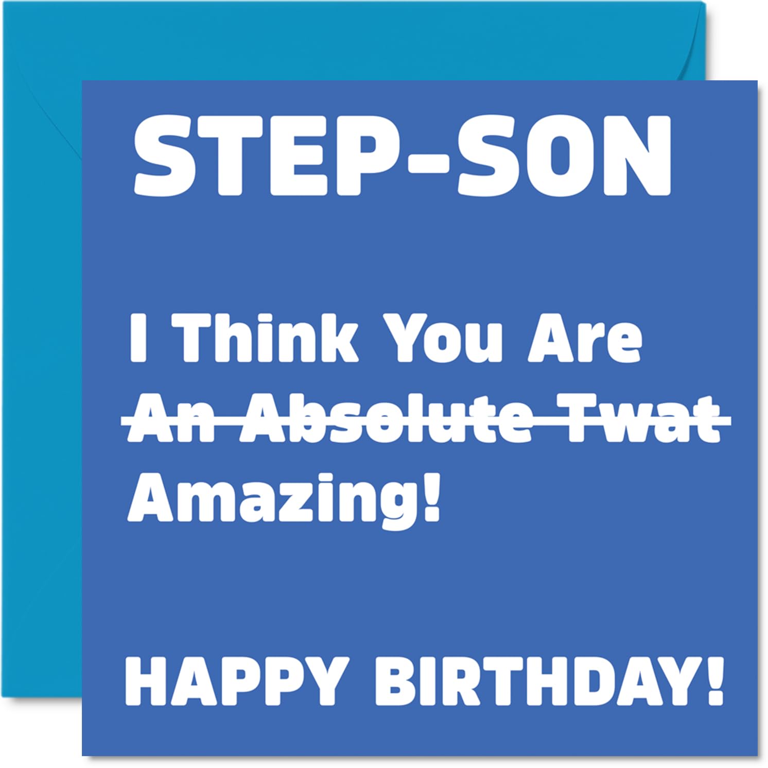 Rude Birthday Cards for Step Son - Absolute Tw*t - Joke Happy Birthday Card for Step-Son from Step Dad Mum, Banter Gifts, 145mm Offensive Greeting Cards