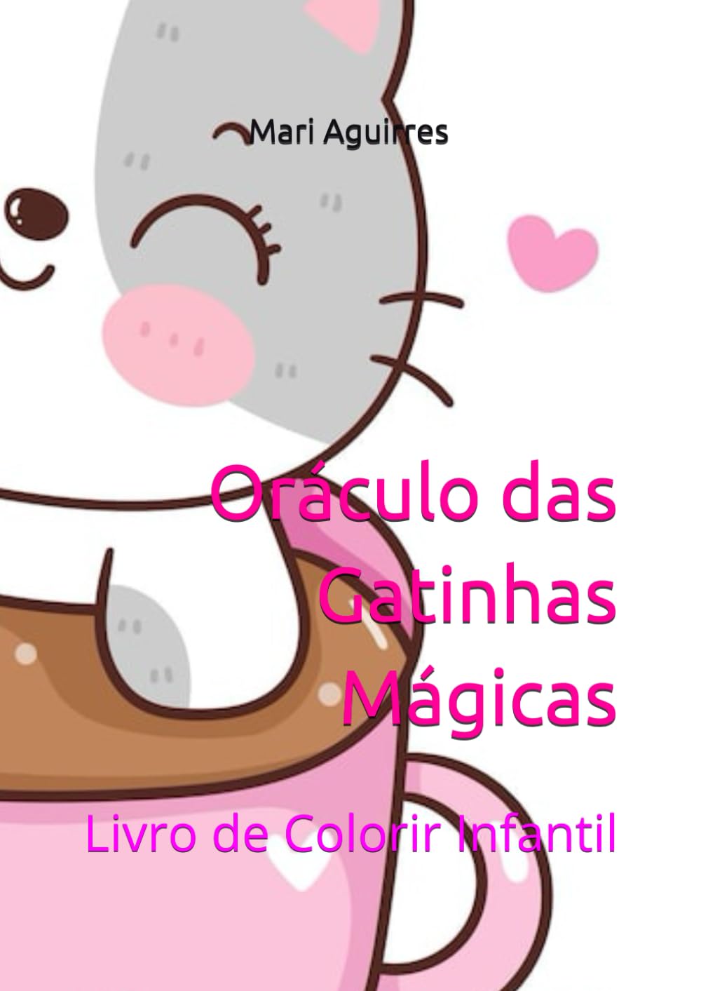 Oráculo das Gatinhas Mágicas: Livro de Colorir Infantil