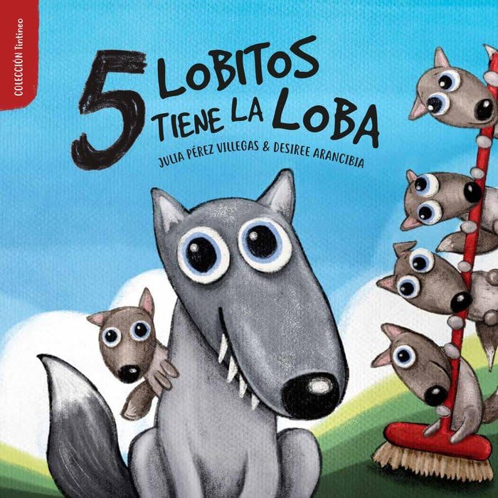 5 LOBITOS TIENE LA LOBA: 3 (Tintineo)