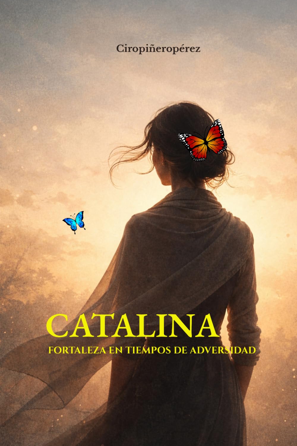 CATALINA: Fortaleza en tiempos de adversidad