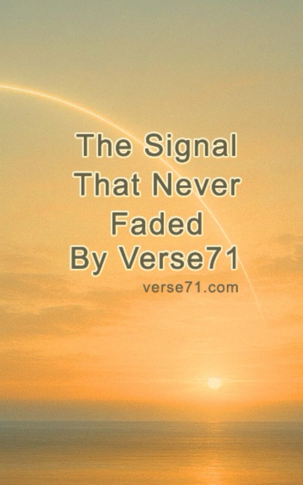 The Signal That Never Faded