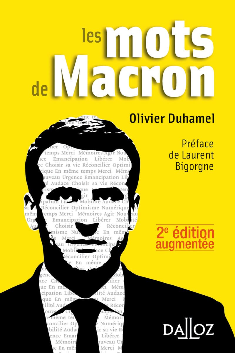 Les mots de Macron. 2e éd.: Petit dictionnaire de citations