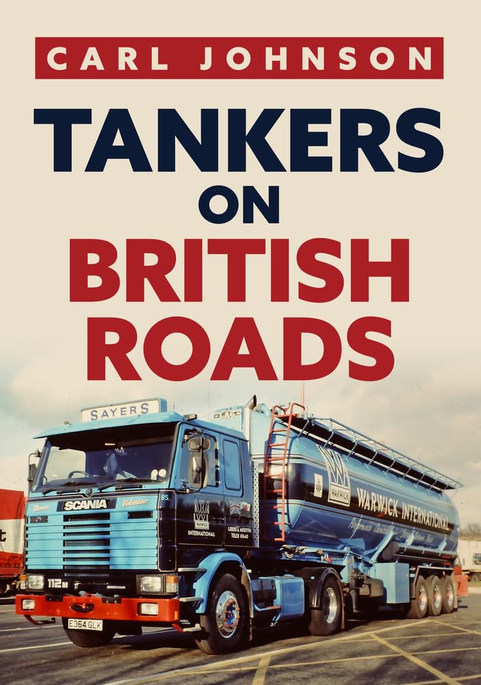 Tankers on British Roads by Carl Johnson PAPERBACK 9781398100787