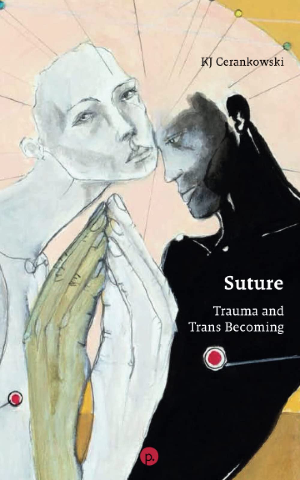 Suture: Trauma and Trans Becoming